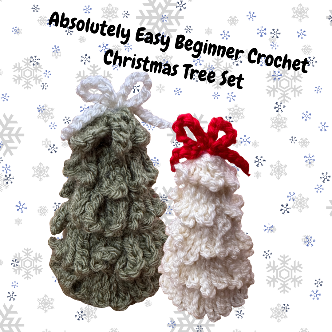 12/01 6pm Absolutely Easy Beginner Crochet Christmas Tree Set