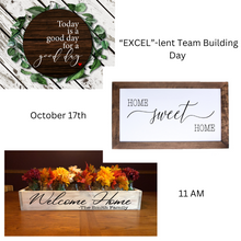 10/17 11am The “EXCEL”lent Team Building Day!