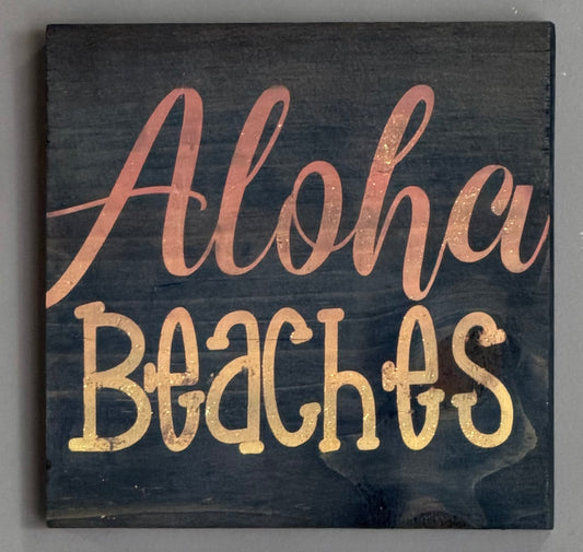 Aloha Beaches Wood Sign
