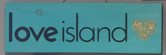 Love Island Wood Sign