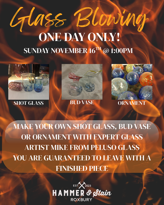 11/16 1:00pm Glass Blowing WS featuring Mike from Peluso Glass